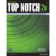 Top Notch 2 Student Book/Workbook Split B