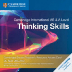 Cambridge International AS and A Level Thinking Skills Cambridge Elevate Teacher's Resource Access Card