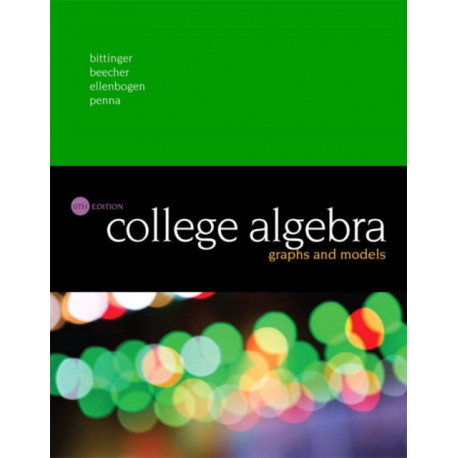 College Algebra: Graphs and Models