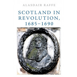 Scotland in Revolution, 1685–1690