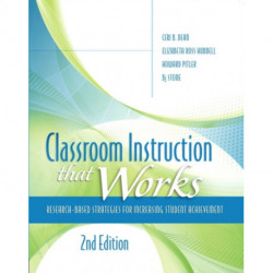 Classroom Instruction that Works: Research-Based Strategies for Increasing Student Achievement