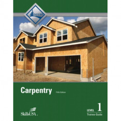 Carpentry Trainee Guide, Level 1