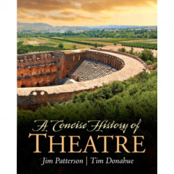 A Concise History of Theatre, A