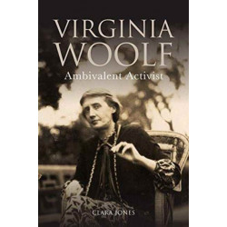 Virginia Woolf: Ambivalent Activist