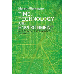 Time, Technology and Environment: An Essay on the Philosophy of Nature