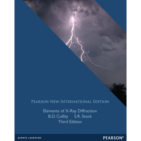 Elements of X-Ray Diffraction: Pearson New International Edition