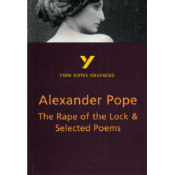 The Rape of the Lock and Selected Poems everything you need to catch up, study and prepare for the 2025 and 2026 exams: everything you need to catch up, study and prepare for 2021 assessments and 2022 exams