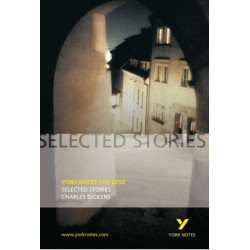 Selected Stories of Charles Dickens: York Notes GCSE - for 2026, 2027 exams