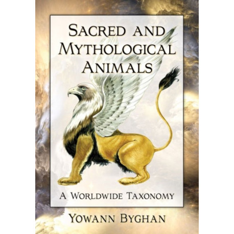 Sacred and Mythological Animals: A Worldwide Taxonomy