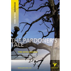 The Pardoner's Tale (York Notes Advanced) English Literature Study Guide - for 2026, 2027 exams: York Notes Series
