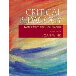Critical Pedagogy: Notes from the Real World
