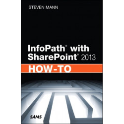 InfoPath with SharePoint 2013 How-To