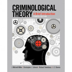 Criminological Theory: A Brief Introduction