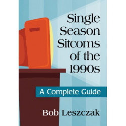 Single Season Sitcoms of the 1990s: A Complete Guide