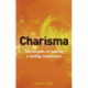 Charisma: The Secrets of Making A Lasting Impression