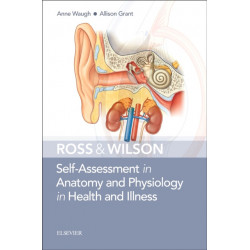 Ross & Wilson Self-Assessment in Anatomy and Physiology in Health and Illness