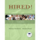 Hired! The Job Hunting and Career Planning Guide