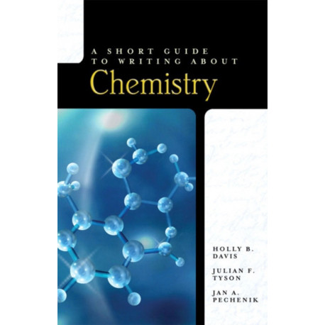 A Short Guide to Writing About Chemistry, A