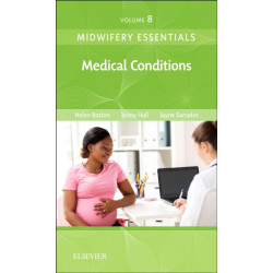 Midwifery Essentials: Medical Conditions: Volume 8