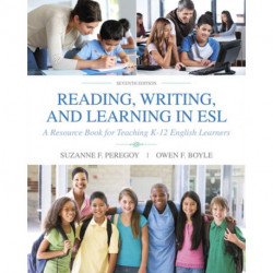 Reading, Writing, and Learning in ESL: A Resource Book for Teaching K-12 English Learners