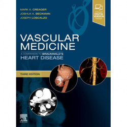 Vascular Medicine: A Companion to Braunwald's Heart Disease: Expert Consult - Online and Print