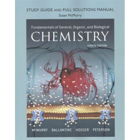 Student Study Guide and Solutions Manual for Fundamentals of General, Organic, and Biological Chemistry