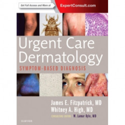 Urgent Care Dermatology: Symptom-Based Diagnosis