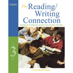 The Reading/Writing Connection, The: Strategies for Teaching and Learning in the Secondary Classroom
