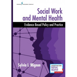 Social Work and Mental Health: Evidence-Based Policy and Practice