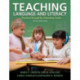 Teaching Language and Literacy: Preschool Through the Elementary Grades