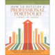 How to Develop a Professional Portfolio: A Manual for Teachers
