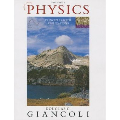 Physics: Principles with Applications, Volume 1 (Chapters 1-15)
