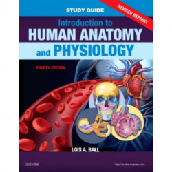 Study Guide for Introduction to Human Anatomy and Physiology - Revised Reprints: Study Guide for Introduction to Human Anatomy and Physiology - Revised Reprints