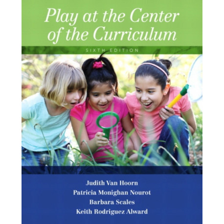 Play at the Center of the Curriculum