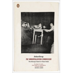 The Immortalization Commission: The Strange Quest to Cheat Death