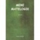 Mere matelogik