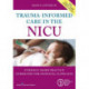 Trauma-Informed Care in the NICU: Evidenced-Based Practice Guidelines for Neonatal Clinicians