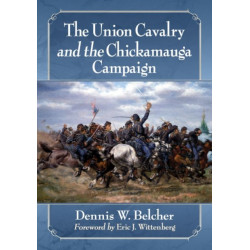 The Union Cavalry and the Chickamauga Campaign