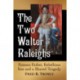 The Two Walter Raleighs: Famous Father, Rebellious Son and a Shared Tragedy