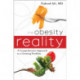 The Obesity Reality: A Comprehensive Approach to a Growing Problem