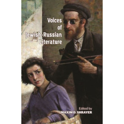 Voices of Jewish-Russian Literature: An Anthology