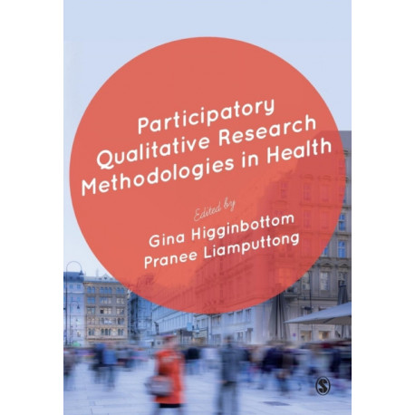 Participatory Qualitative Research Methodologies in Health