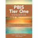The PBIS Tier One Handbook: A Practical Approach to Implementing the Champion Model