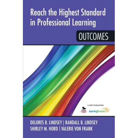 Reach the Highest Standard in Professional Learning: Outcomes