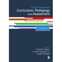 The SAGE Handbook of Curriculum, Pedagogy and Assessment