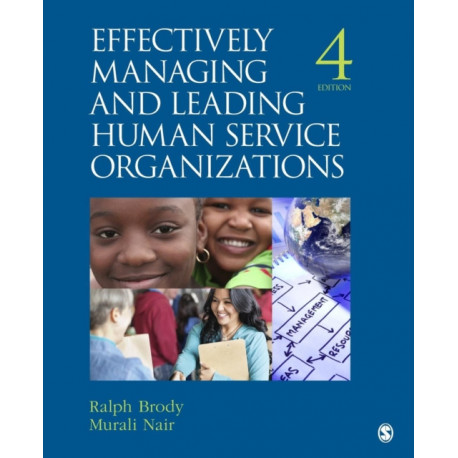 Effectively Managing and Leading Human Service Organizations