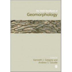 The SAGE Handbook of Geomorphology