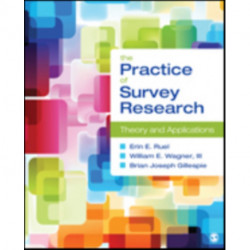 The Practice of Survey Research: Theory and Applications