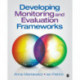Developing Monitoring and Evaluation Frameworks