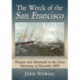 The Wreck of the San Francisco: Disaster and Aftermath in the Great Hurricane of December 1853